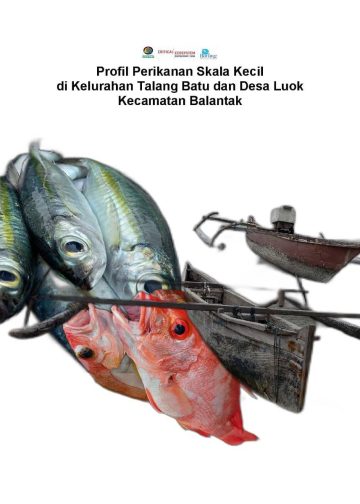 Profil Perikanan Skala Kecil di Kelurahan Talang Batu dan Desa Luok